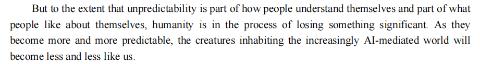 <p>Why does the author say the creatures living in the more and more Al-mediated world will become increasingly unlike us?</p>