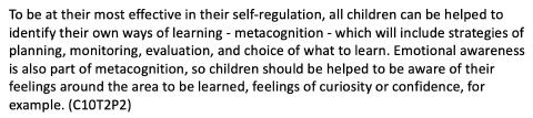 <p>Metacognition involves children understanding their own learning strategies, as well as developing ________________. (NO MORE THAN TWO WORDS)<span data-tex=""> </span></p>