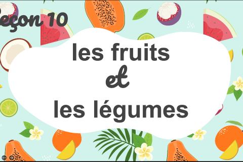 Les fruits et les légumes