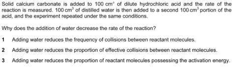 <p>Why does the addition of water decrease the rate of the reaction?</p>